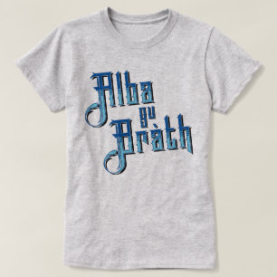 Alba gu Bràth. Skottland för evigtT-tröja T Shirt