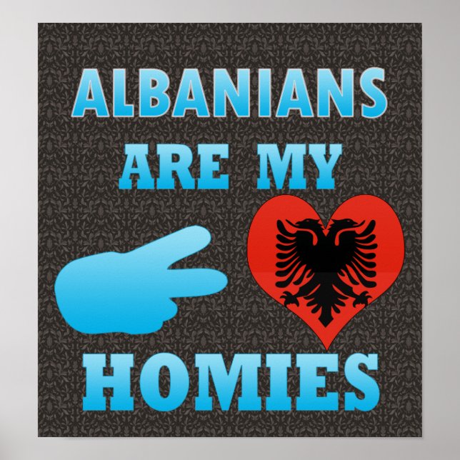 Albaner är mina Homier Poster (Framsidan)