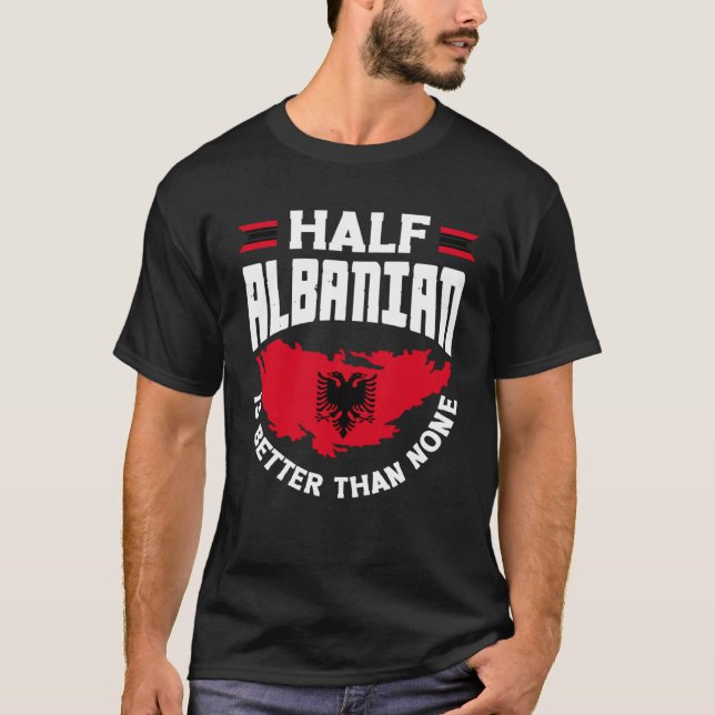 Albanian Albania Half Albanian Flag T Shirt (Framsida)