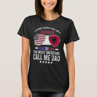 Albanian Dad Fathers Day Papa Albanian American T Shirt