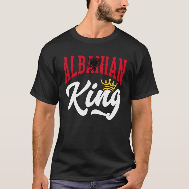 Albanian King Albanian Albania Albanian Flag T Shirt (Framsida)