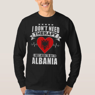 Albanien jag inte behöver terapi jag bara behöver t shirt