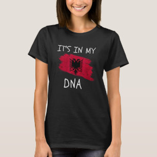 Albanien Land Flagga Det finns i min DNA Proud Pat T Shirt