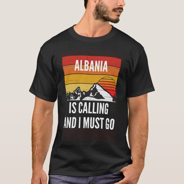 Albanien ropar och jag måste åka t shirt (Framsida)