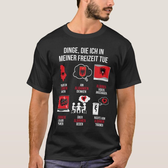 Albanien Spruch | Lustiger Freizeit Spruch Albanie T Shirt (Framsida)