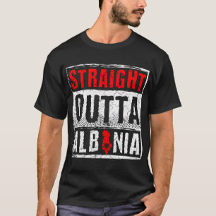 Albanien Straight Outta Albanien T Shirt