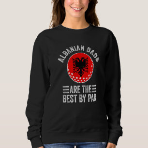 Albanska pappor är de bästa av Par Albanien flagga T Shirt