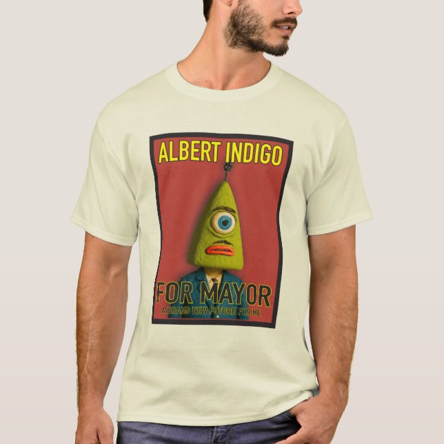 Albert Indigo for Mayor T Shirt (Framsida)