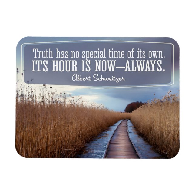 Albert Schweitzer Inspirational Quote ’Truth’ Magnet (Horisontell)