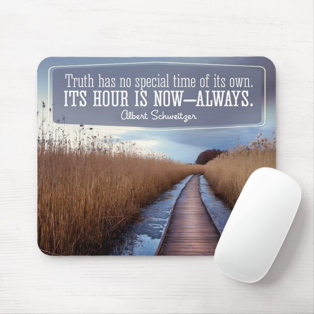 Albert Schweitzer Inspirational Quote ’Truth’ Musmatta (Med mus)