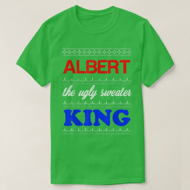 ALBERT the Ugly Sweater King Happy Holidays  T Shirt (Design framsida)