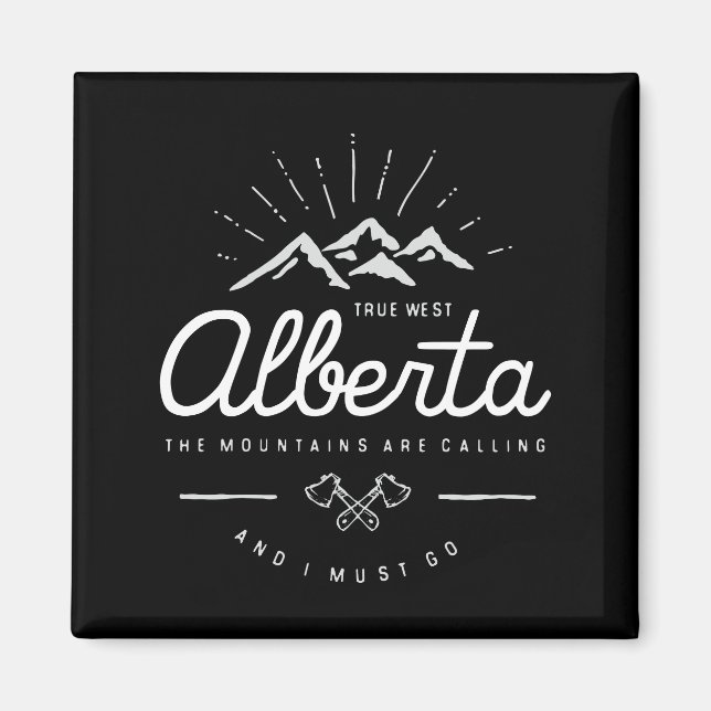 Alberta Mountains säger att jag måste gå Mörk Mono Magnet (Framsidan)