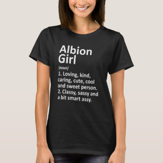 Albion Girl Mi Michigan Funny City Roots T Shirt