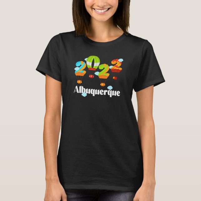 Albuquerque Balloon Festival 2022 New mexico Fiest T Shirt (Framsida)