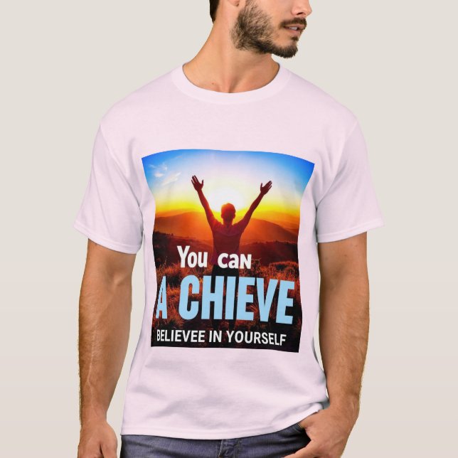Alcanza tus Sueños: El Poder de Creer en Ti Mismo. T Shirt (Framsida)