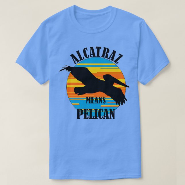 Alcatraz Elak Pelican TShirt T Shirt (Design framsida)