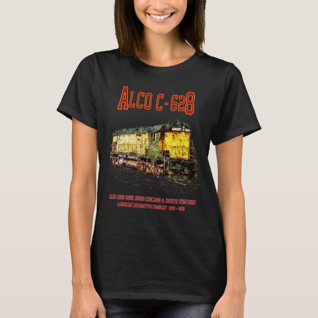 Alco C-628 alias Alco Century 628 Diesel Locomotiv T Shirt (Framsida)
