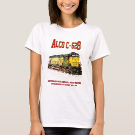Alco C-628 alias Alco Century 628 Diesel Locomotiv T Shirt