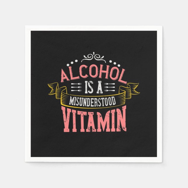 Alcohol Is A Misunderstood Vitamin Pappersservett (Framsidan)