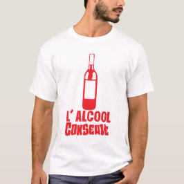 alcool conserve bouteille vin humour boire t shirt