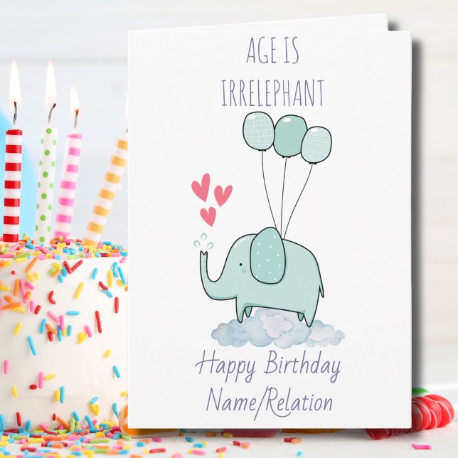 Ålder är irrelevant Cute Elephant Funny Birthday Kort (Skapare uppladdad)