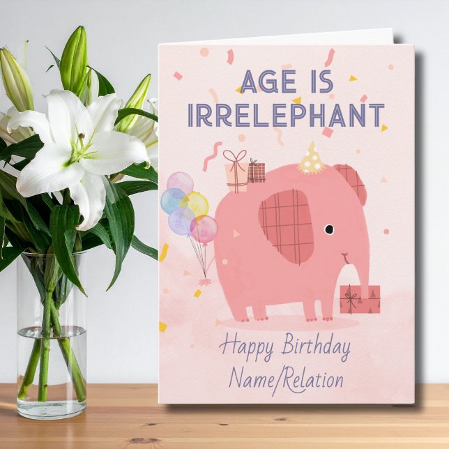 Ålder är irrelevant Cute Elephant Funny Birthday Kort (Skapare uppladdad)