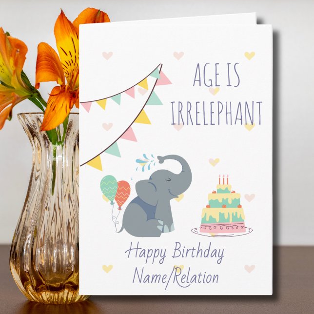 Ålder är irrelevant Cute Elephant Funny Birthday Kort (Skapare uppladdad)
