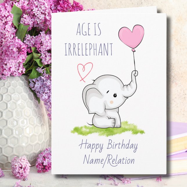 Ålder är irrelevant Cute Elephant Funny Birthday Kort (Skapare uppladdad)