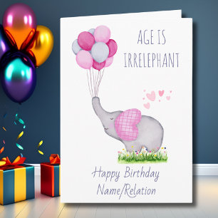 Ålder är irrelevant Cute Elephant Funny Birthday Kort