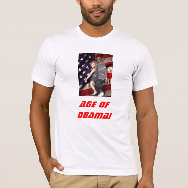 Ålder av Obama 2! Tee Shirt (Framsida)