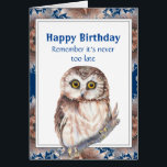 Ålder Funny Birthday Cute Little Uggla Bird Hälsningskort<br><div class="desc">Ursprungligt Watercolor Cute Little Uggla Bird-födelsedagskort för den som blir äldre,  över backe och behöver ett    skrattKom ihåg att det aldrig är för sent för att vara vad du vill förutom.. När du är yngre är du körd.</div>