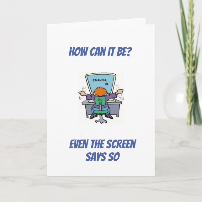 **ÅLDER HUMOR/DU SER BRA FÖR DITT ÅLDER** KORT (Framsida)