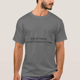 Ålder och svek kommer alltid att besegra ungdom oc t shirt