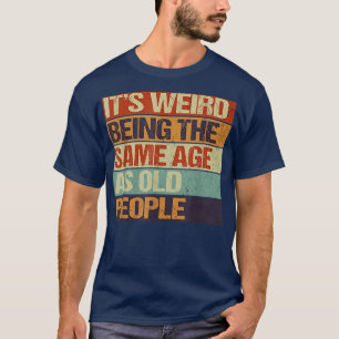 Ålder och ungdom, med samma konstig som t shirt