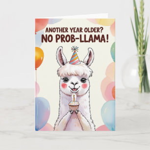 Ålder till? Ingen Prob-llama! - Cute Llama Kort