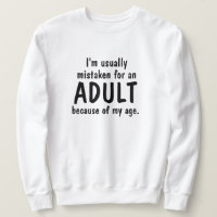Ålder Vuxen Pun Humor Sweatshirt Hoodie LOL Funny