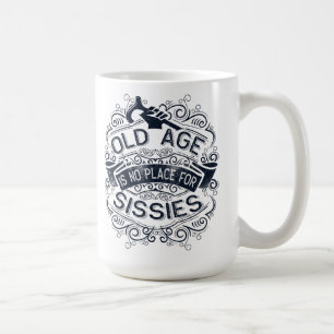 Ålderdom är ingen ställe för syskon kaffemugg