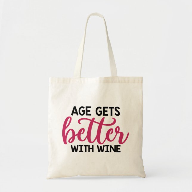 Åldern blir bättre med Vin Tygkasse (Framsidan)