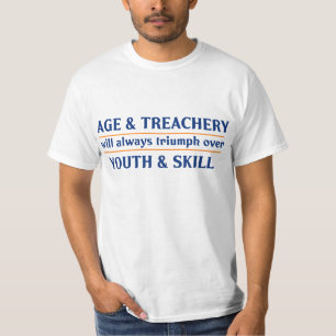 Åldern och svek ska alltid triumf över ungdom a t-shirt