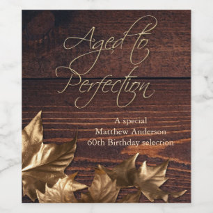 Åldras till Perfection Mörk Wood Birthday Vin-etik Vinflaska Etikett