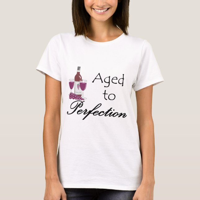 Åldras till Perfection T-shirts och Gifts. (Framsida)