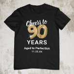 Åldras till Perfektion 90:e Birthday T-Shirt<br><div class="desc">Anpassningsbar svart och 90-årsdagars guld t-shirt med nittio guld hellium-ballonger,  talesättet "fuskar till 90 år",  "åldras till perfektion" och datumet.</div>