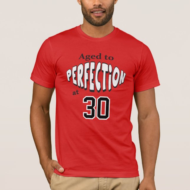 Åldras till Perfektion vid 00 | Lägg till Namn T Shirt (Framsida)