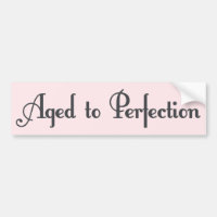 Åldrats till perfektion!