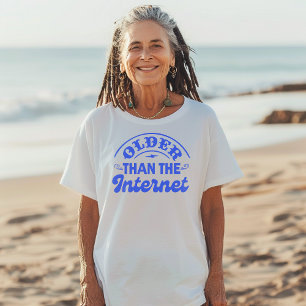 Äldre än den roliga Vintagen Vuxen humor T Shirt