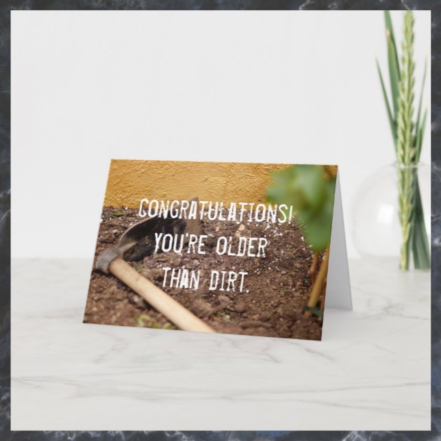Äldre än Dirt Birthday Card Kort (Bookmark my store: https://www.zazzle.com/store/capricepetit?rf=238091145531749709)