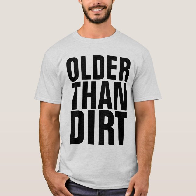 ÄLDRE ÄN SMUTS T-SHIRTAR T SHIRT (Framsida)
