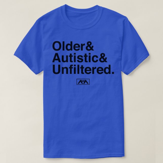 Äldre ofiltrerad svart ofiltrerad autistisk ofiltr t shirt (Design framsida)