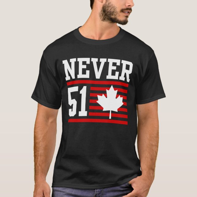 Aldrig 51 St - Kanada Aldrig 51 T Shirt (Framsida)