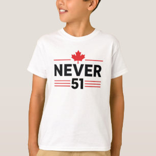 Aldrig 51 State Canada Flagga - Proud och Patrioti T Shirt